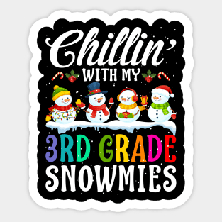 Chillin With My 3Rd Grade Snowmies Teacher Xmas Gi Sticker